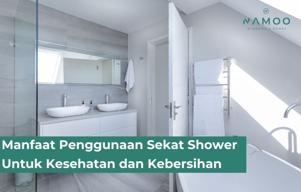 Manfaat Penggunaan Sekat Shower